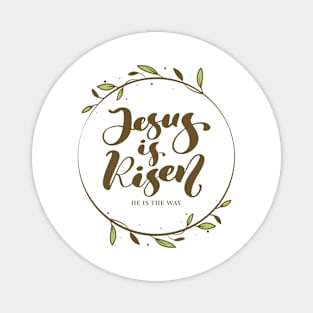 Jesus id Risen Easter Day Magnet